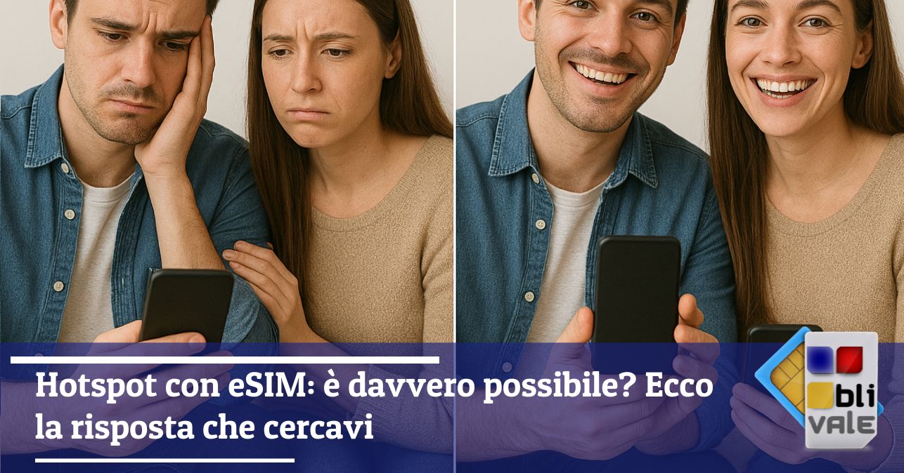 blivale_image_it_Hotspot con eSIM è davvero possibile_643x337 Hotspot con eSIM: è davvero possibile? Ecco la risposta che cercavi